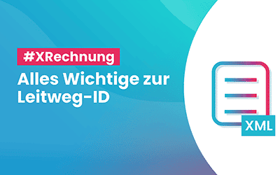 Was ist die Leit­weg-ID in der XRechnung?